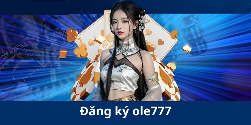Đăng ký ole777